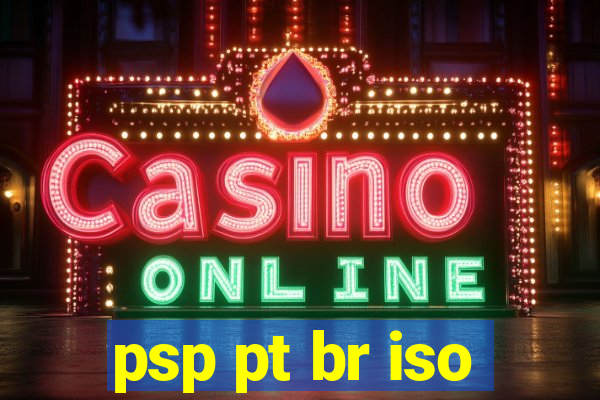 psp pt br iso